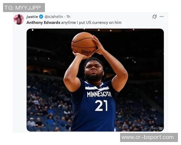 爱德华兹复出状态低迷半场仅得5分2助攻表现令人失望